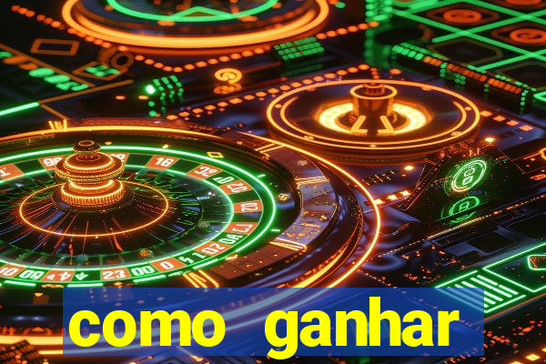 como ganhar dinheiro nos slots